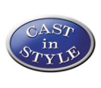 Cast in Style