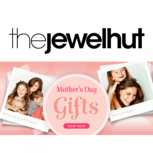 Mother’s Day – Find A Special Gift at The Jewel Hut