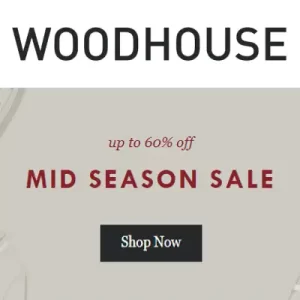 Mid Season Sale with up to 60% off at Woodhouse Clothing